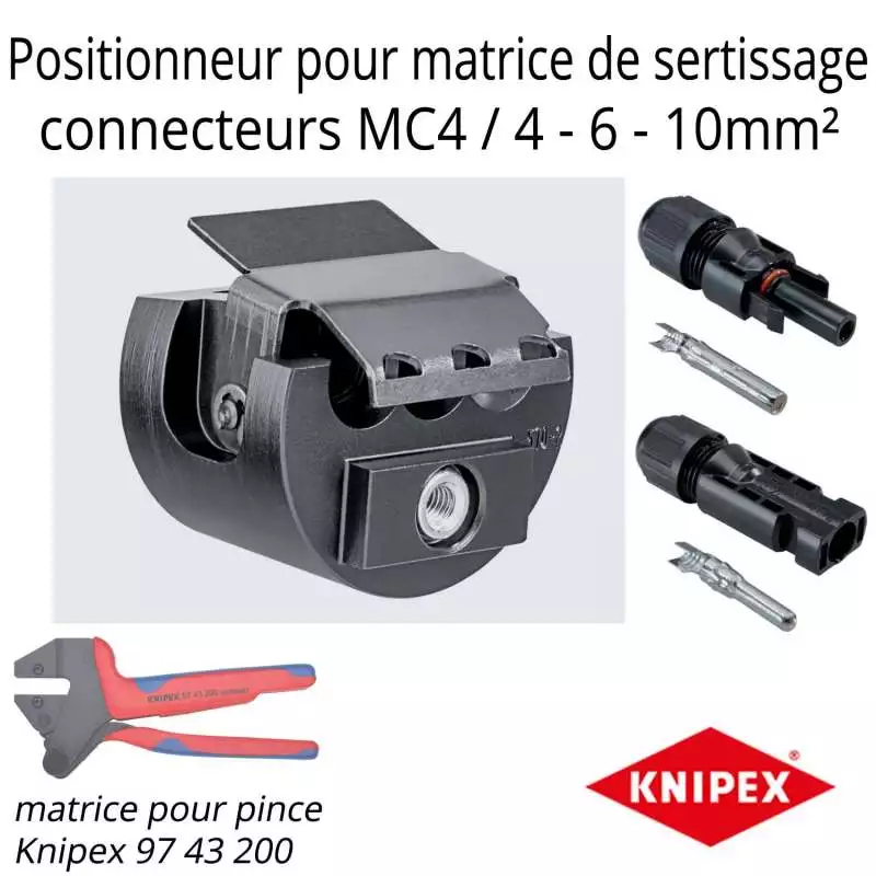 Positionneur pour matrice pour connecteur solaire MC4 4-6-10mm²